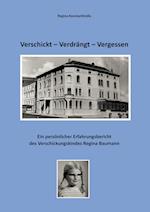 Verschickt - Verdrängt - Vergessen