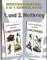 WORTSUCHRÄTSEL 2 in 1 SAMMELBAND 1. und 2. WELTKRIEG