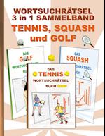 Wortsuchrätsel 3 in 1 Sammelband Tennis, Squash und Golf