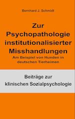 Zur Psychopathologie institutionalisierter Misshandlungen