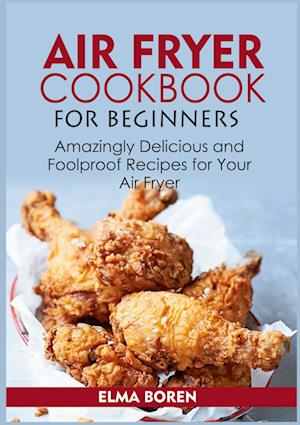 Air Fryer Cookbook for Beginners