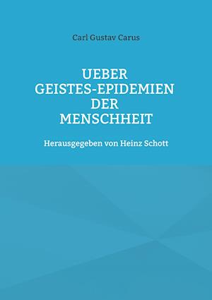 Ueber Geistes-Epidemien der Menschheit