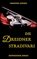 Die Dresdner Stradivari