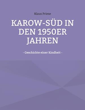 KAROW-SÜD IN DEN 1950er JAHREN