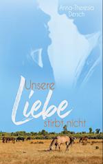 Unsere Liebe stirbt nicht