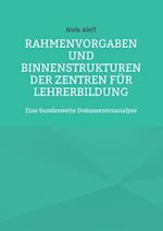 Rahmenvorgaben und Binnenstrukturen der Zentren für Lehrerbildung