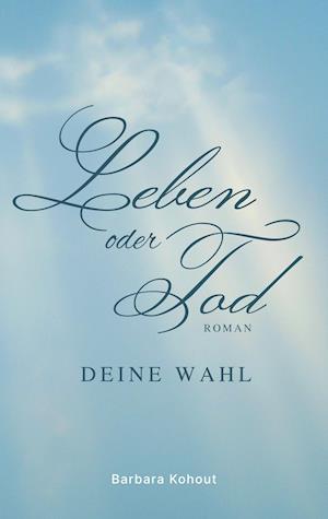 Leben oder Tod