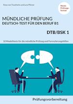 MÜNDLICHE PRÜFUNG DEUTSCH-TEST FÜR DEN BERUF B1- DTB/BSK B1