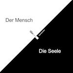 Der Mensch Die Seele