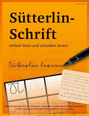 Sütterlin-Schrift einfach lesen und schreiben lernen