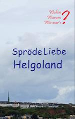 Spröde Liebe Helgoland