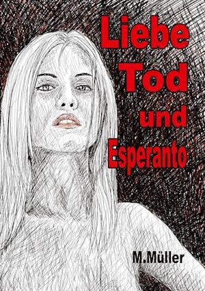 Liebe Tod und Esperanto