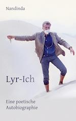 Lyr-Ich - Eine poetische Autobiographie