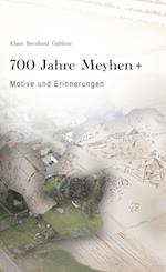 700 Jahre Meyhen+