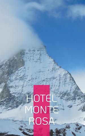 Hotel Monte Rosa