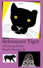 Schwarzer Tiger 1 Coming Home