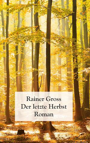 Der letzte Herbst