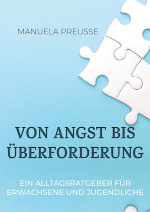 Von Angst bis Überforderung