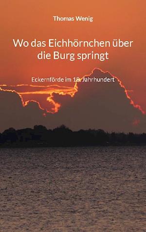 Wo das Eichhörnchen über die Burg springt