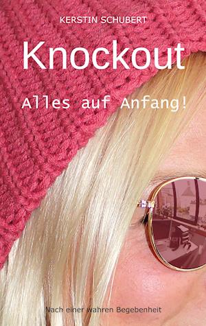 Knockout. Alles auf Anfang!