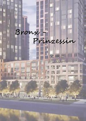 Bronx - Prinzessin