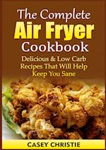 The Complete Air Fryer Cookbook