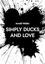 Simply ducks and love