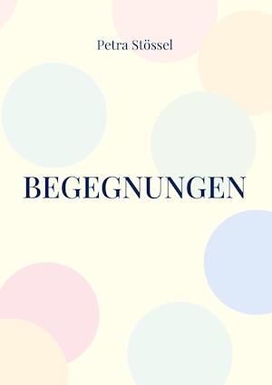 Begegnungen