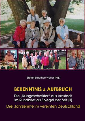 Bekenntnis & Aufbruch (II)