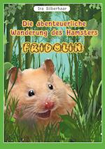 Fridolins abenteuerliche Wanderung