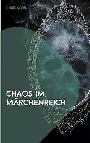 Chaos im Märchenreich