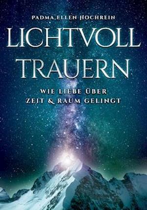 Lichtvoll trauern