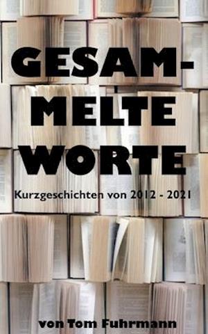 Gesammelte Worte