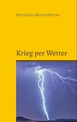 Krieg per Wetter