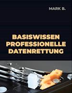 Basiswissen professionelle Datenrettung