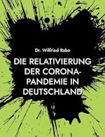 Die Relativierung der Corona-Pandemie in Deutschland