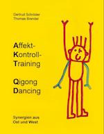 Affektkontrolltraining Qigong Dancing