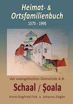 Heimat- und Ortsfamilienbuch Schaal/Soala 1575-1995