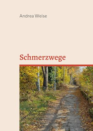 Schmerzwege