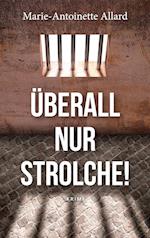 Überall nur Strolche!