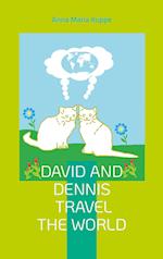 David and Dennis travel the world