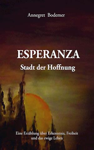 ESPERANZA STADT DER HOFFNUNG