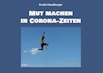 Mut machen in Corona-Zeiten