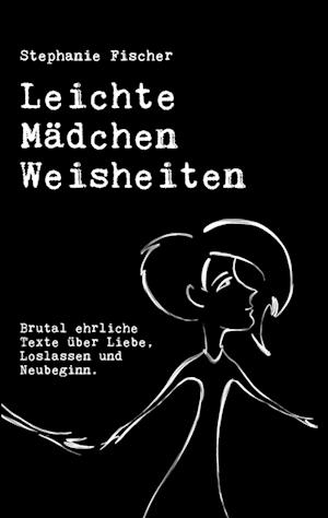 Leichte Mädchen Weisheiten