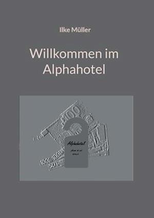 Willkommen im Alphahotel