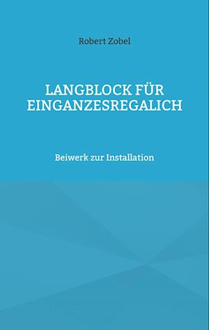 Langblock für EinGanzesRegalIch