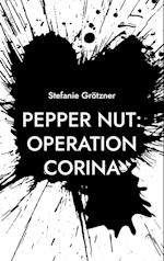 Pepper Nut: Operation Corina