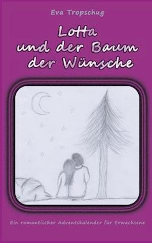 Lotta und der Baum der Wünsche