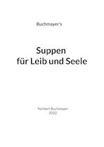 Suppen für Leib und Seele