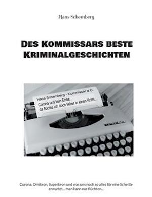 Des Kommissars beste Kriminalgeschichten